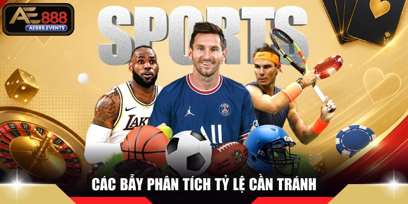 Các bẫy phân tích tỷ lệ cần tránh