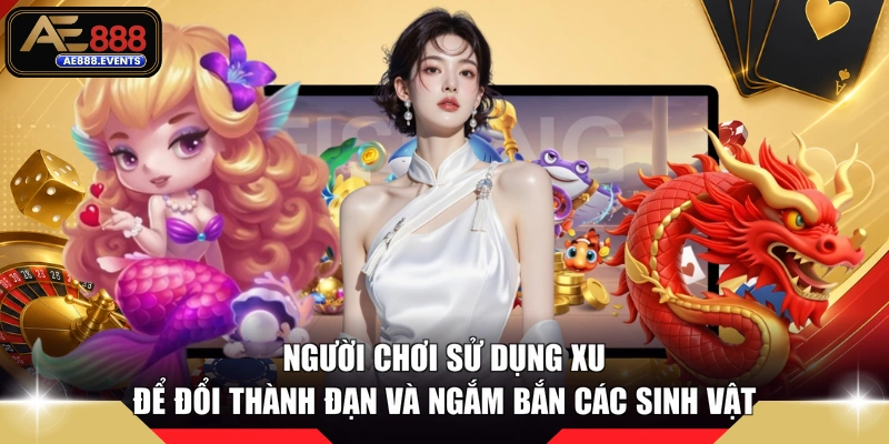 Người chơi sử dụng xu để đổi thành đạn và ngắm bắn các sinh vật